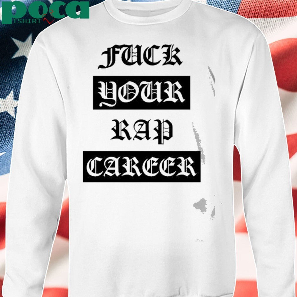 Foos Gone Wild Fuck Your Rap Career Shirt