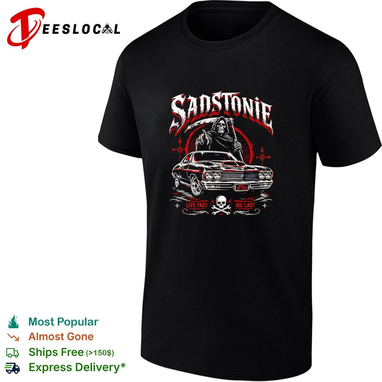 Sadstonie live fast die last grim reaper classic car shirt