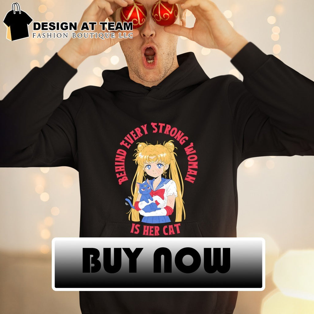 Sailor moon and her cat luna behind every strong woman is her cat shirt