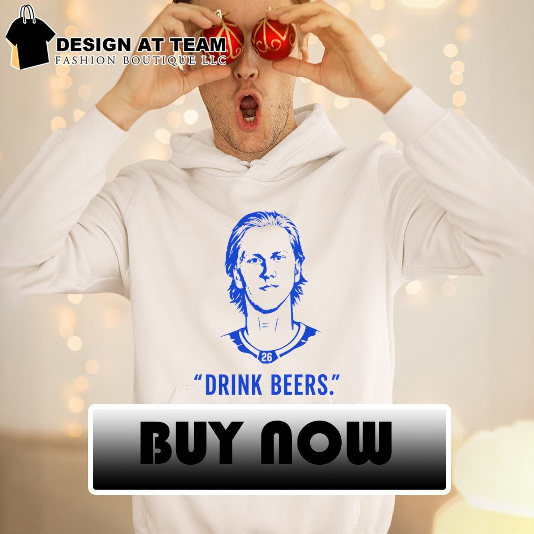 Sam Carrick wear Rasmus Dahlin Drink Beers Buffalo 2026 shirt
