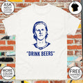 Sam Carrick wearing Rasmus Dahlin drink beers shirt
