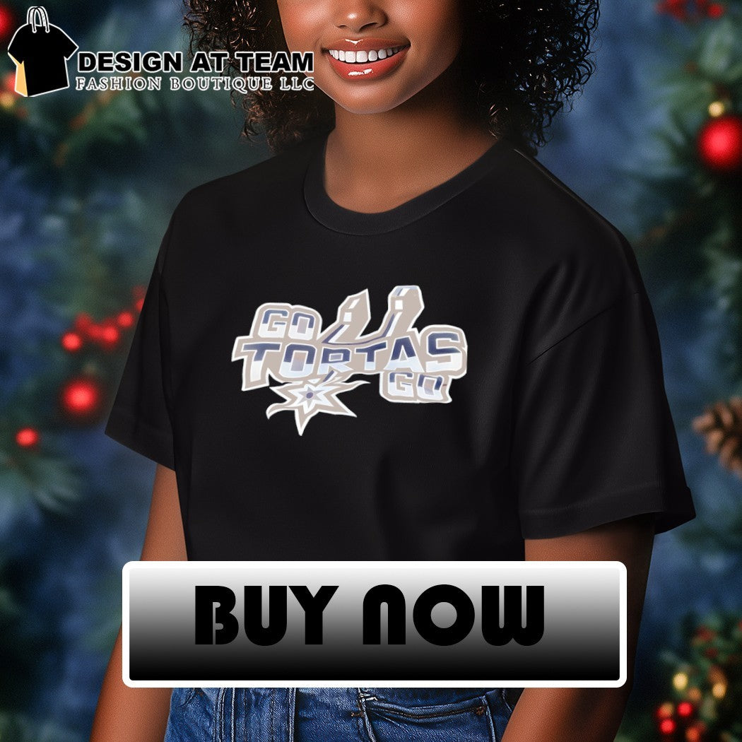 San AntonIo Spurs go tortas go shirt