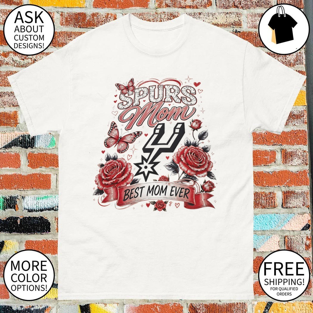 San Antonio Spurs Basketball Spurs Mom Best Mom ever Mother’s Day shirt
