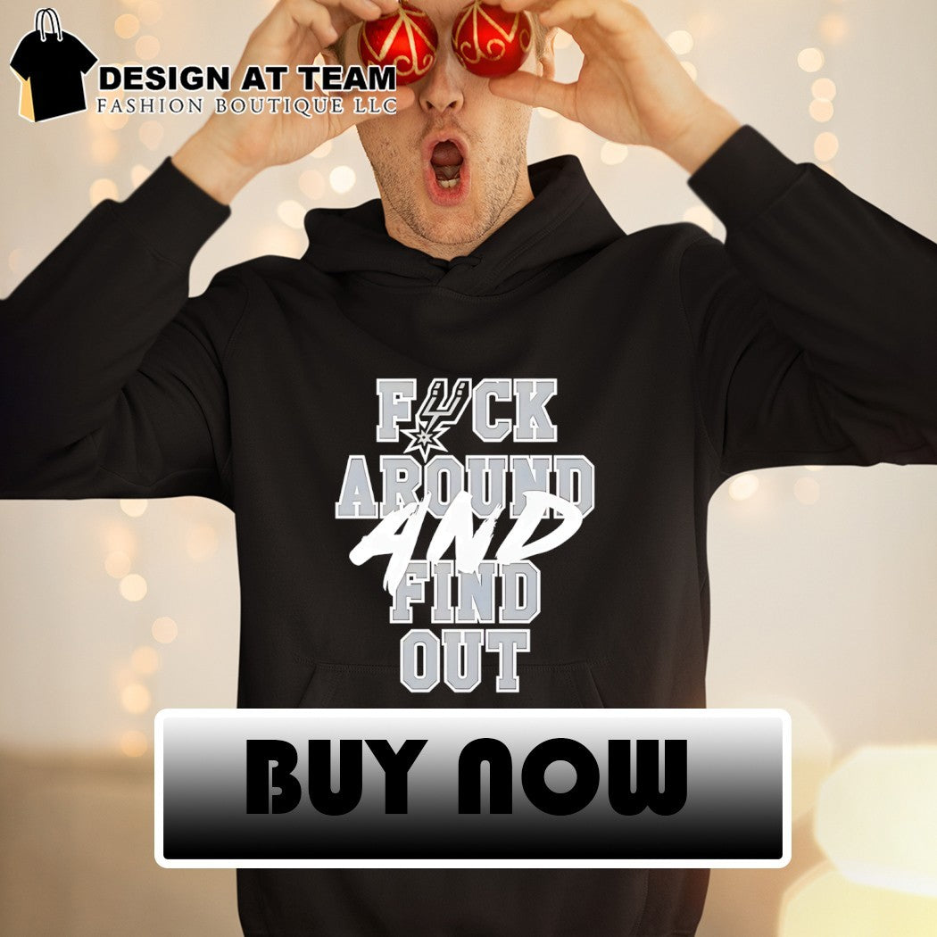 San Antonio Spurs Fuck Around and Find Out Basketball 2026 shirt
