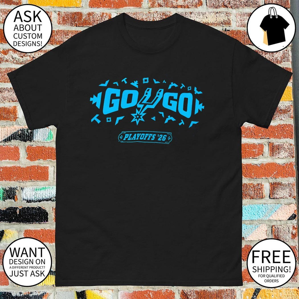 San Antonio Spurs Go go playoffs 2026 Limited Edition Shirt