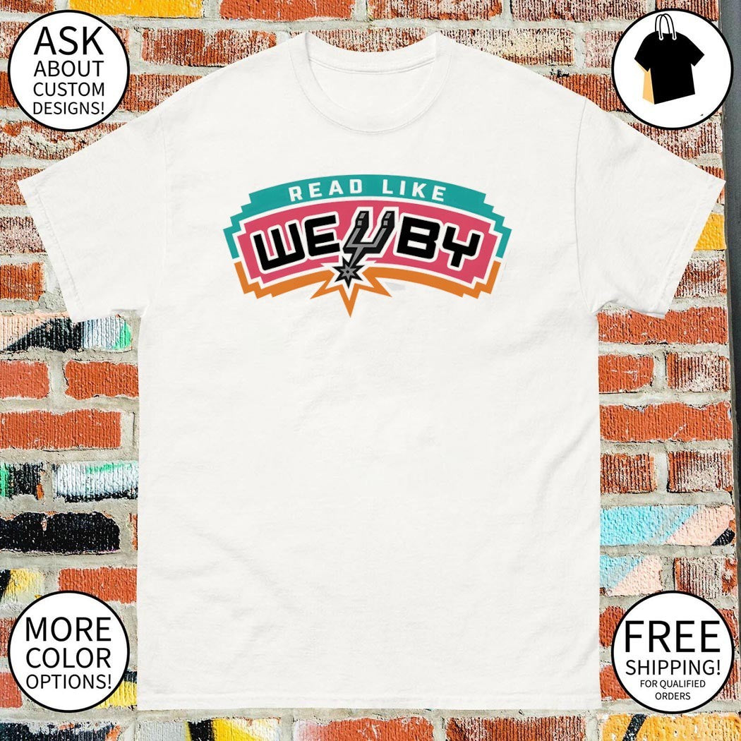 San Antonio Spurs basketball fan Read Like Wemby NBA shirt