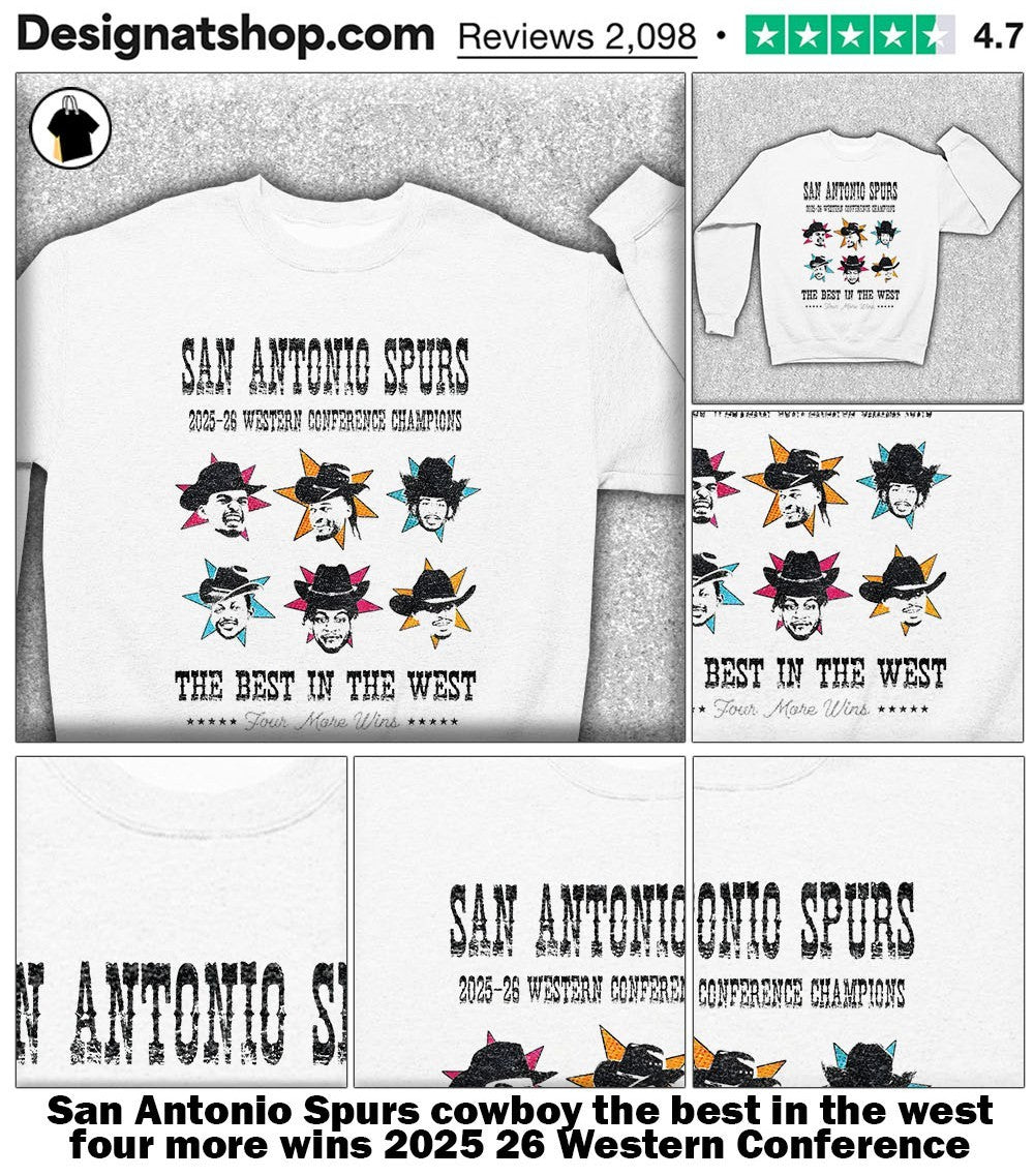 San Antonio Spurs cowboy the best in the west four more wins 2025 26 Western Conference Champions shirt