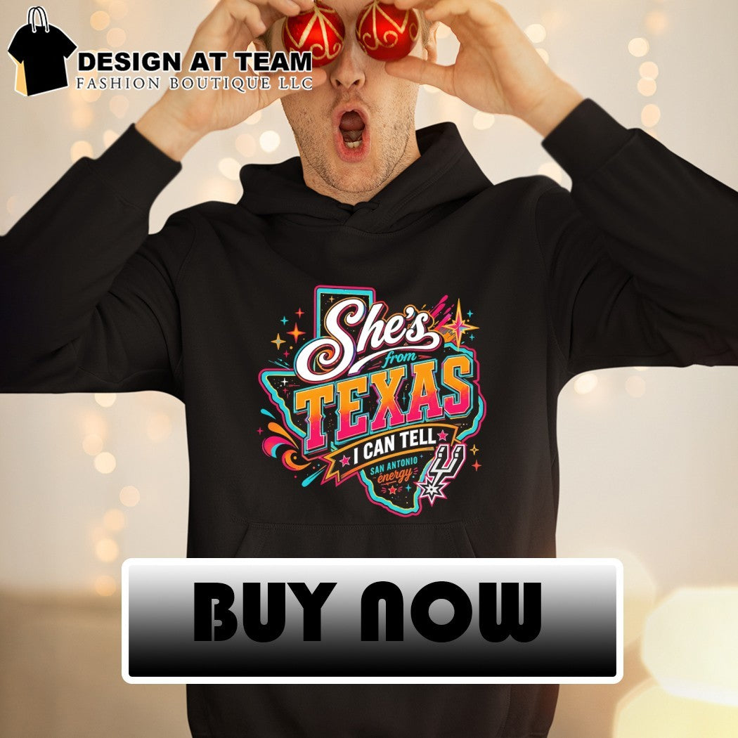 San Antonio Spurs she’s from Texas I can tell energy sports shirt