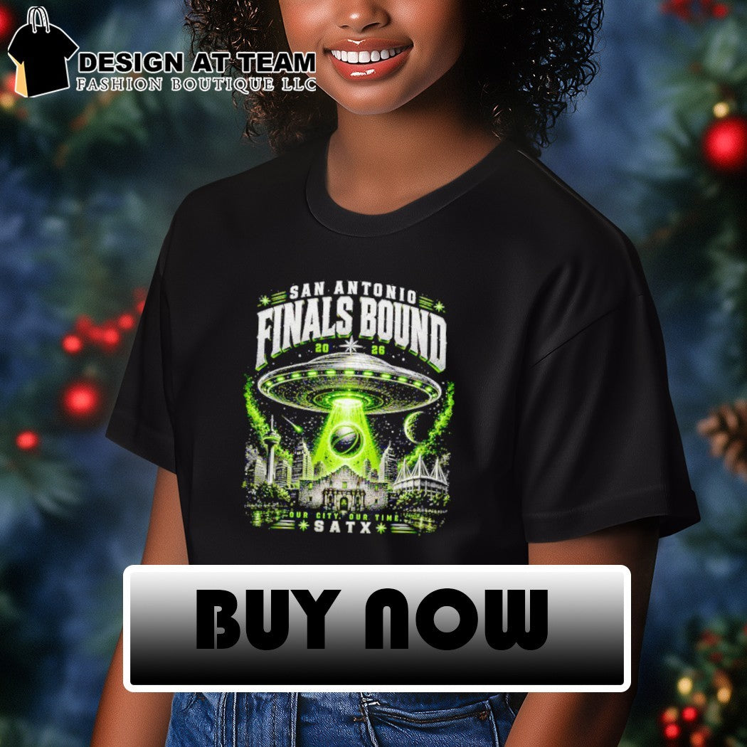 San Antonio basketball space UFO San Antonio Finals Bound 2026 our city our time shirt