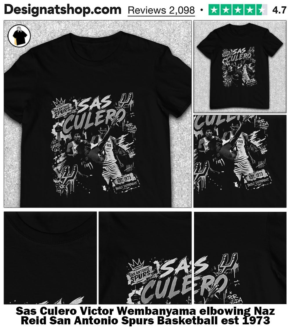 Sas Culero Victor Wembanyama elbowing Naz Reid San Antonio Spurs Basketball est 1973 shirt
