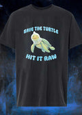 Save the Turtle Hit it Raw shirt