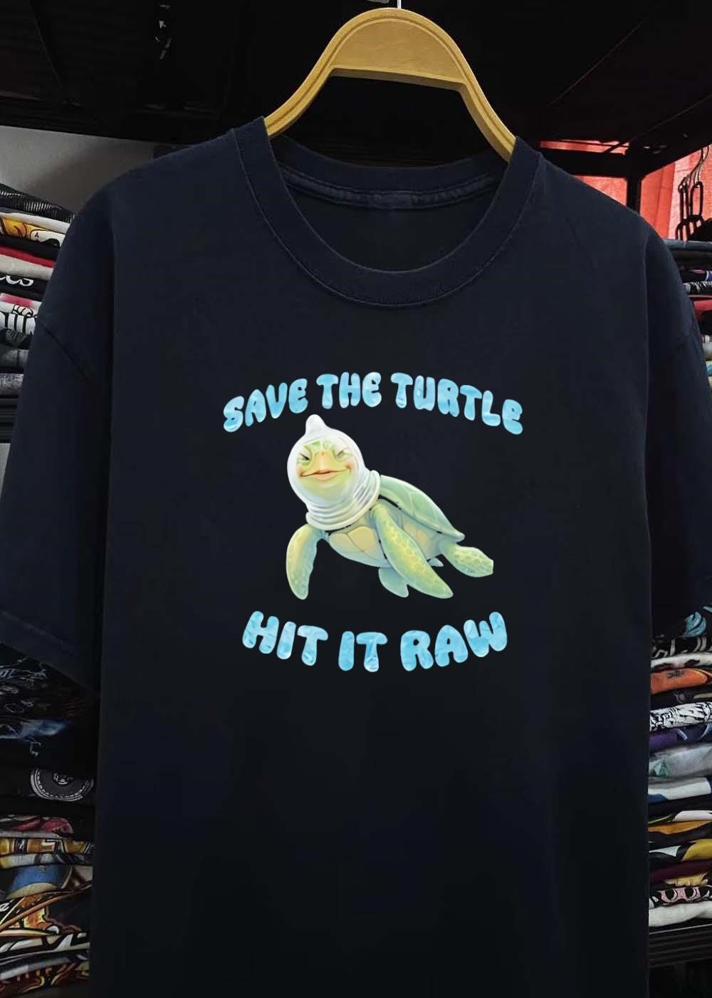 Save the Turtle Hit it Raw shirt