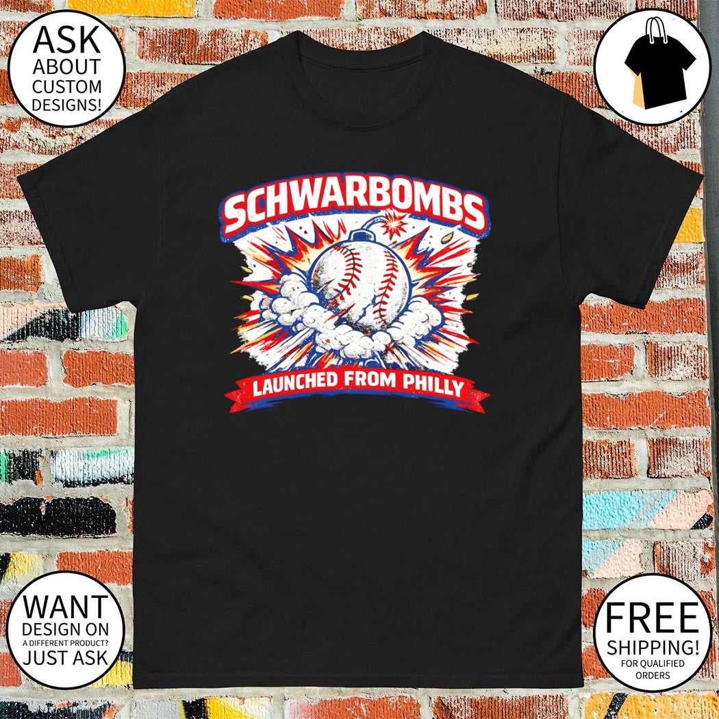 Schwarbombs launched from Philly Philadelphia Phillies Baseball MLB 2026 shirt