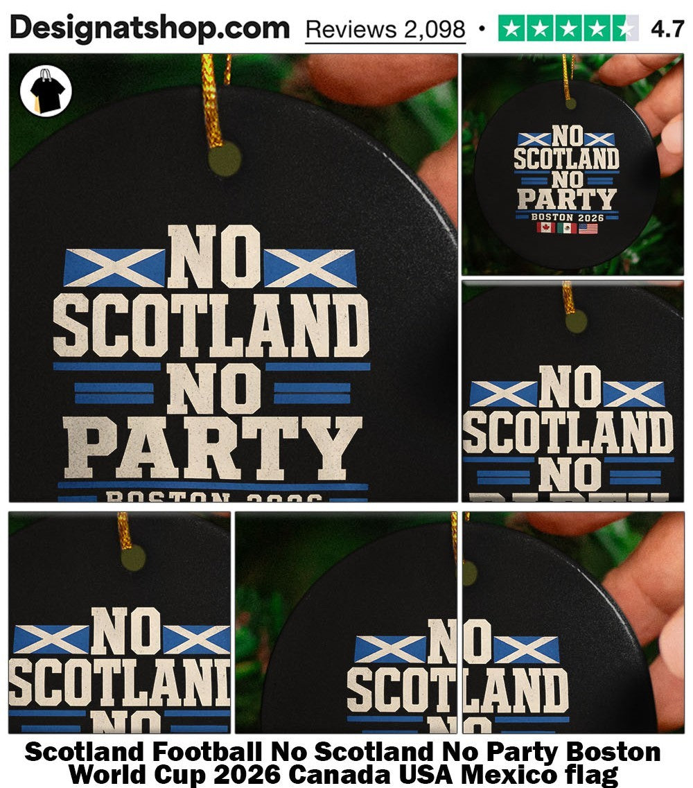 Scotland Football No Scotland No Party Boston World Cup 2026 Canada USA Mexico flag shirt