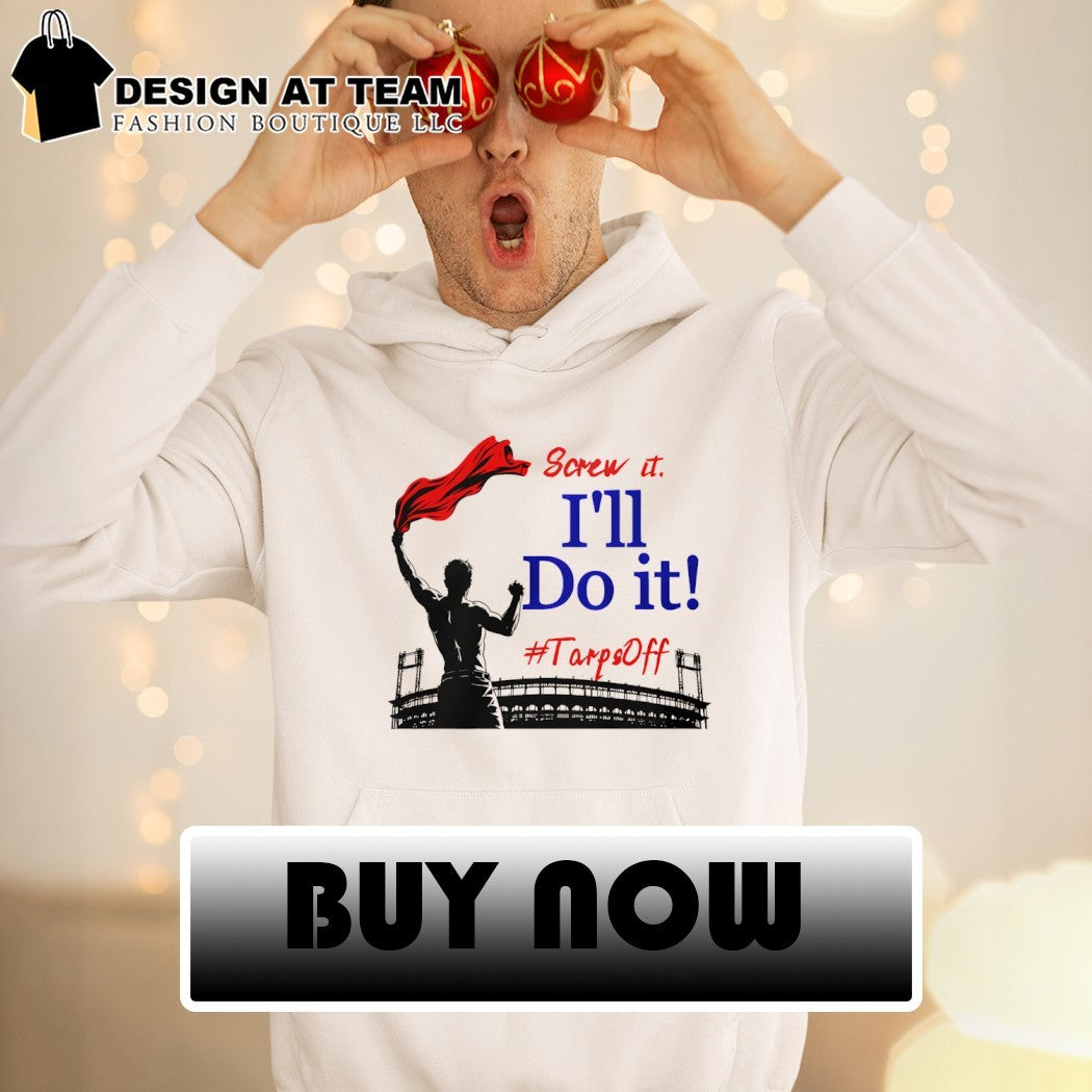 Screw It I’ll Do It Tarps Off St. Louis Cardinals Baseball 2026 shirt