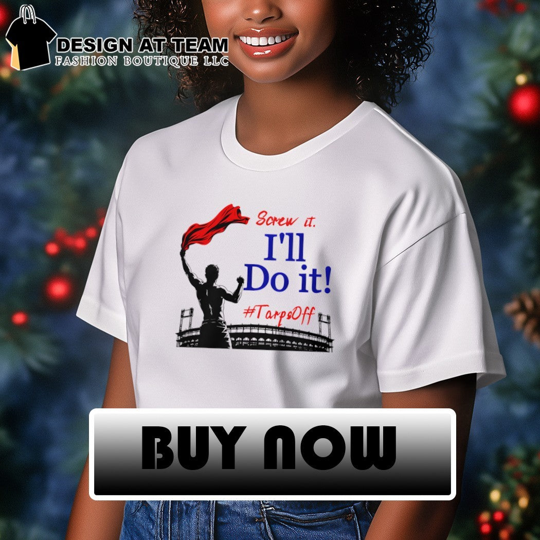 Screw It I’ll Do It Tarps Off St. Louis Cardinals Baseball 2026 shirt