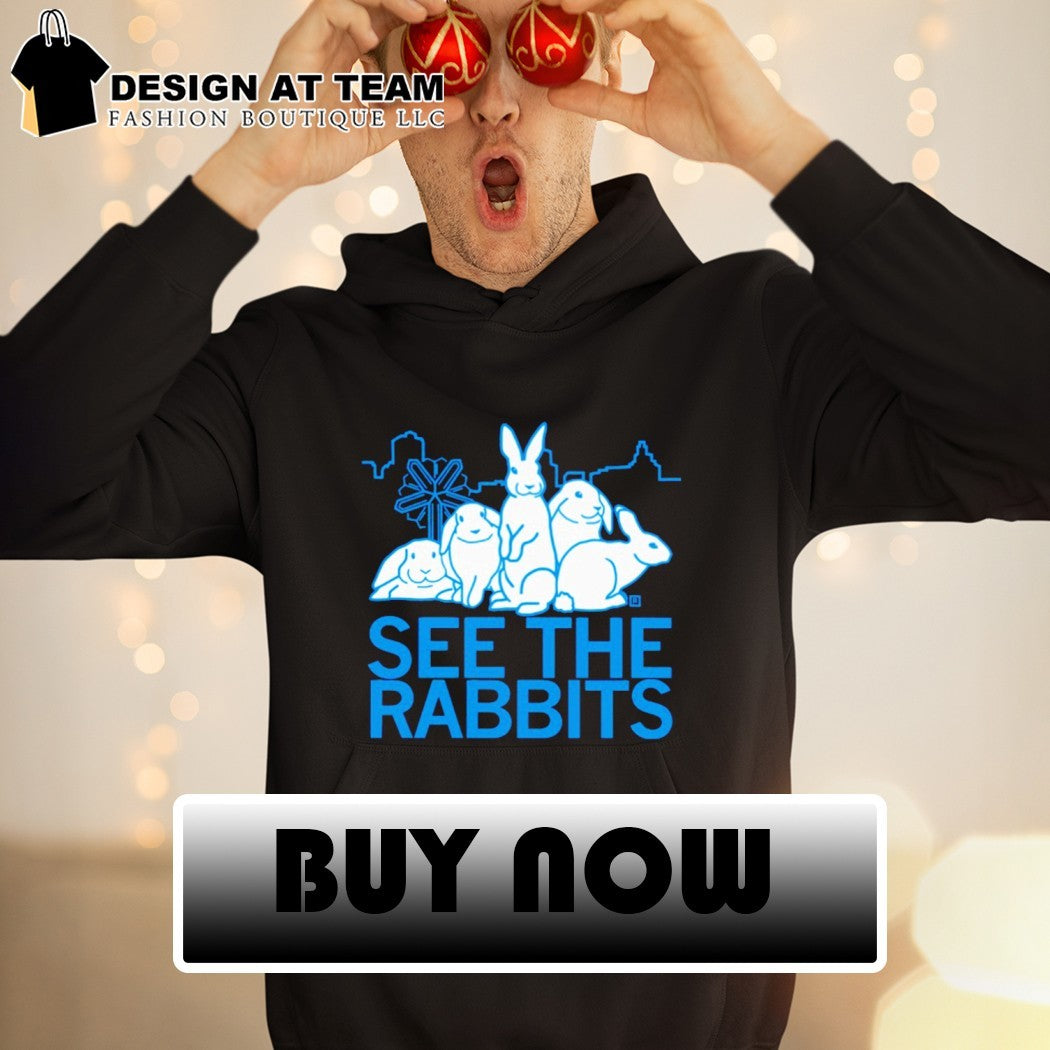 See the rabbits shirt