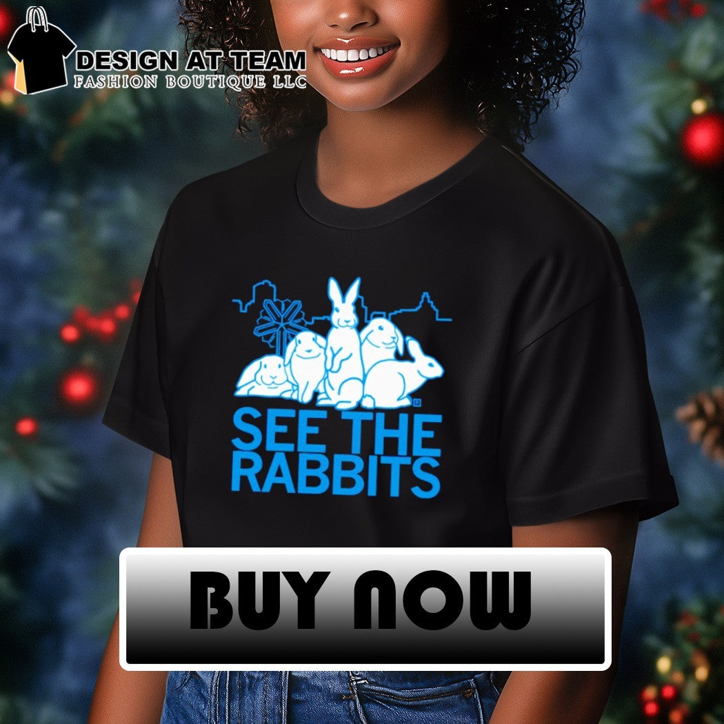 See the rabbits shirt