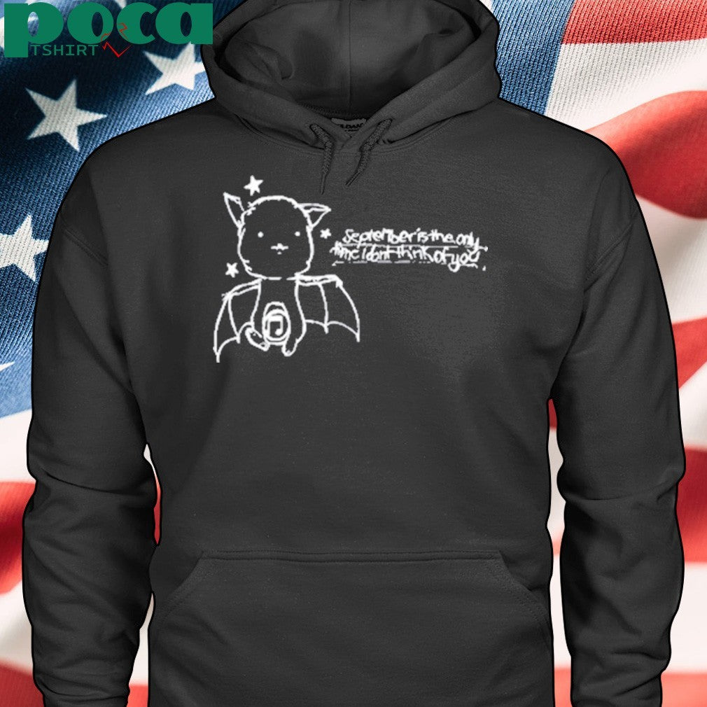 September Is The Only Time I Don’t Think Of You Bat Shirt
