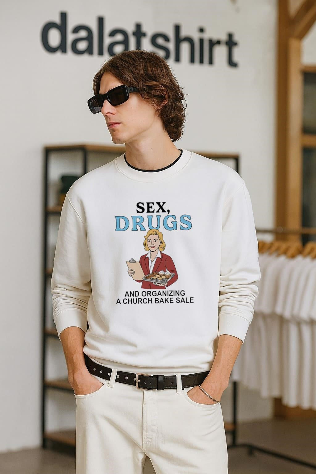 Sex Drugs And Organizing A Church Bake Sale Retro Woman shirt