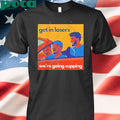 Sga Get In Losers Were Going Cupping Shirt