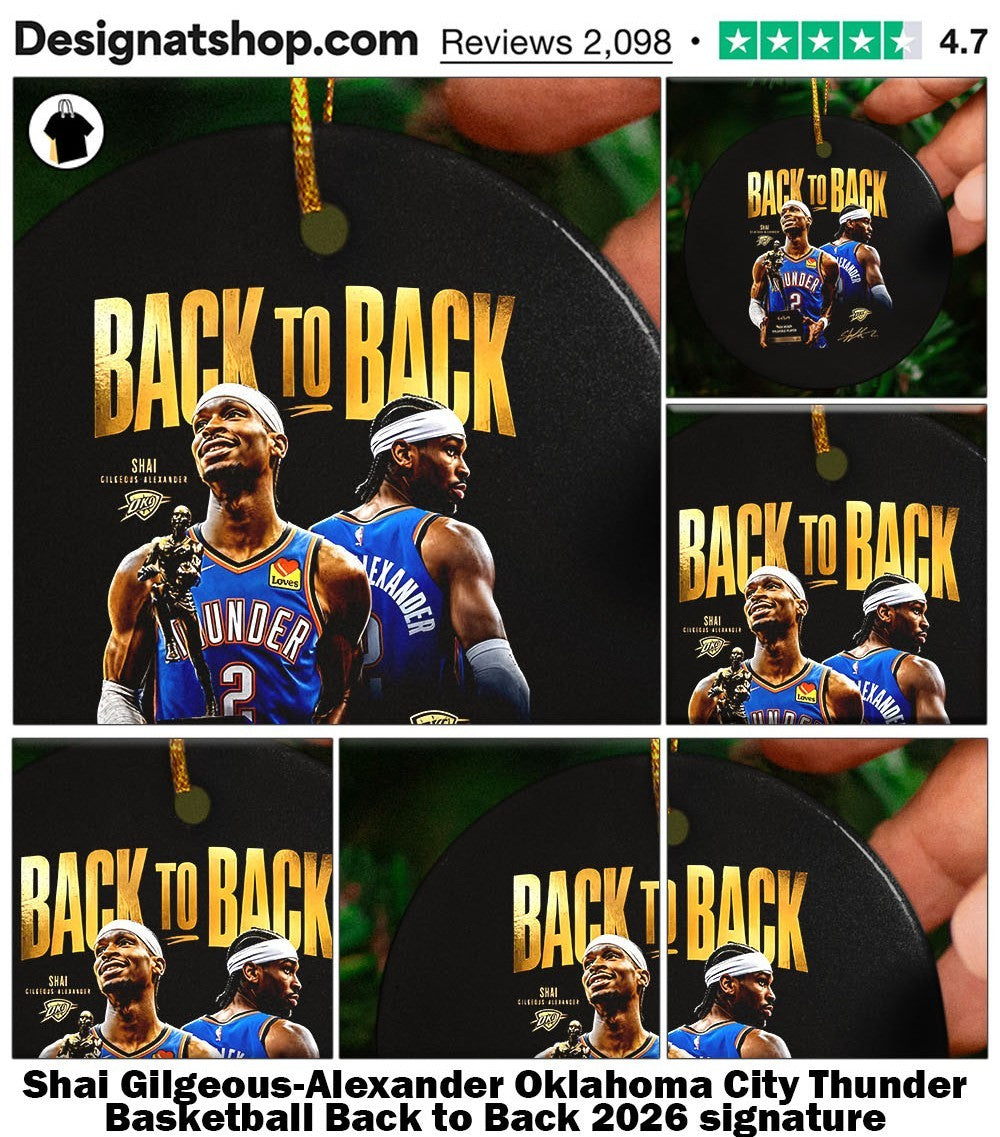 Shai Gilgeous-Alexander Oklahoma City Thunder Basketball Back to Back 2026 signature shirt