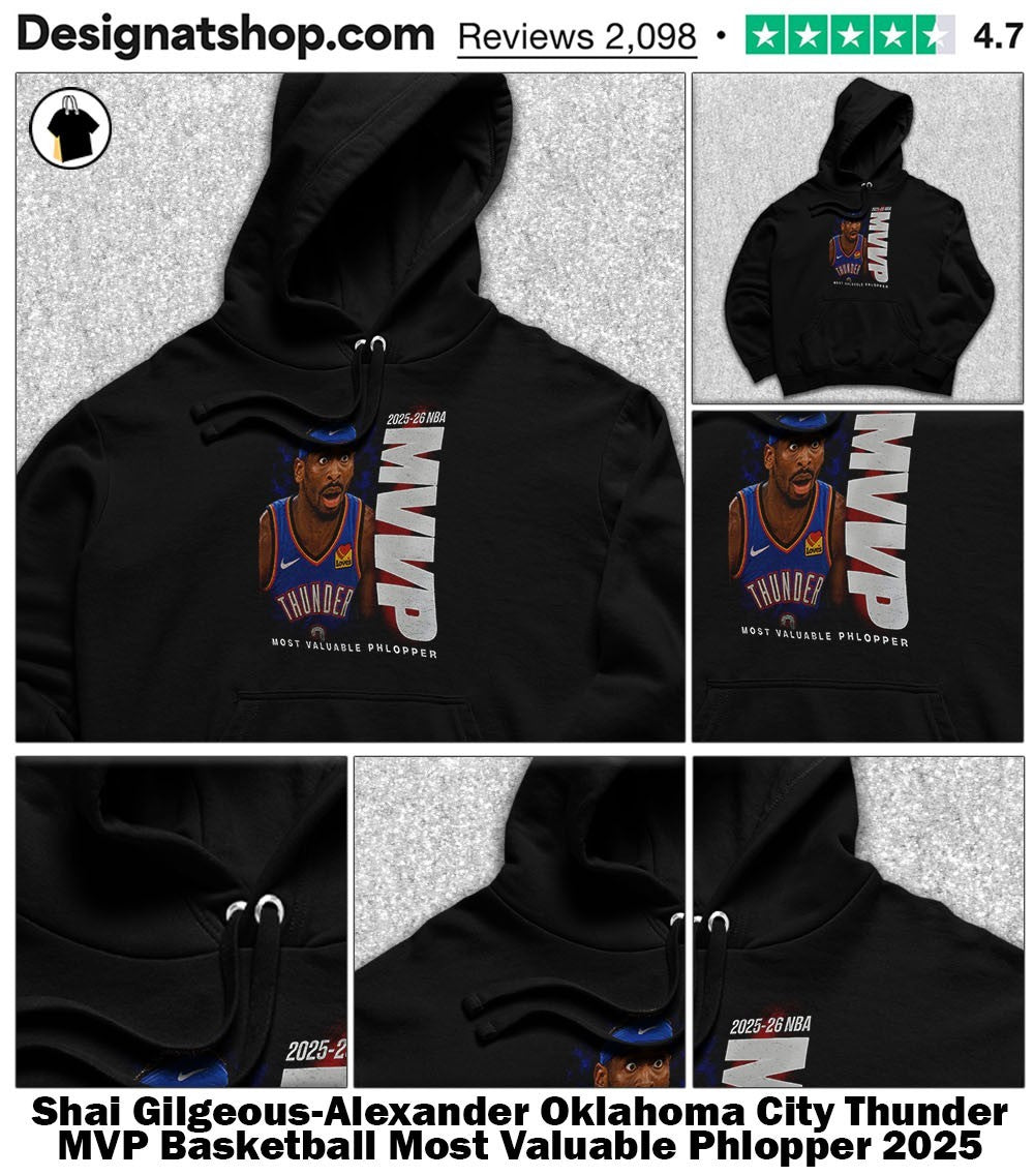 Shai Gilgeous-Alexander Oklahoma City Thunder MVP Basketball Most Valuable Phlopper 2025 2026 NBA shirt
