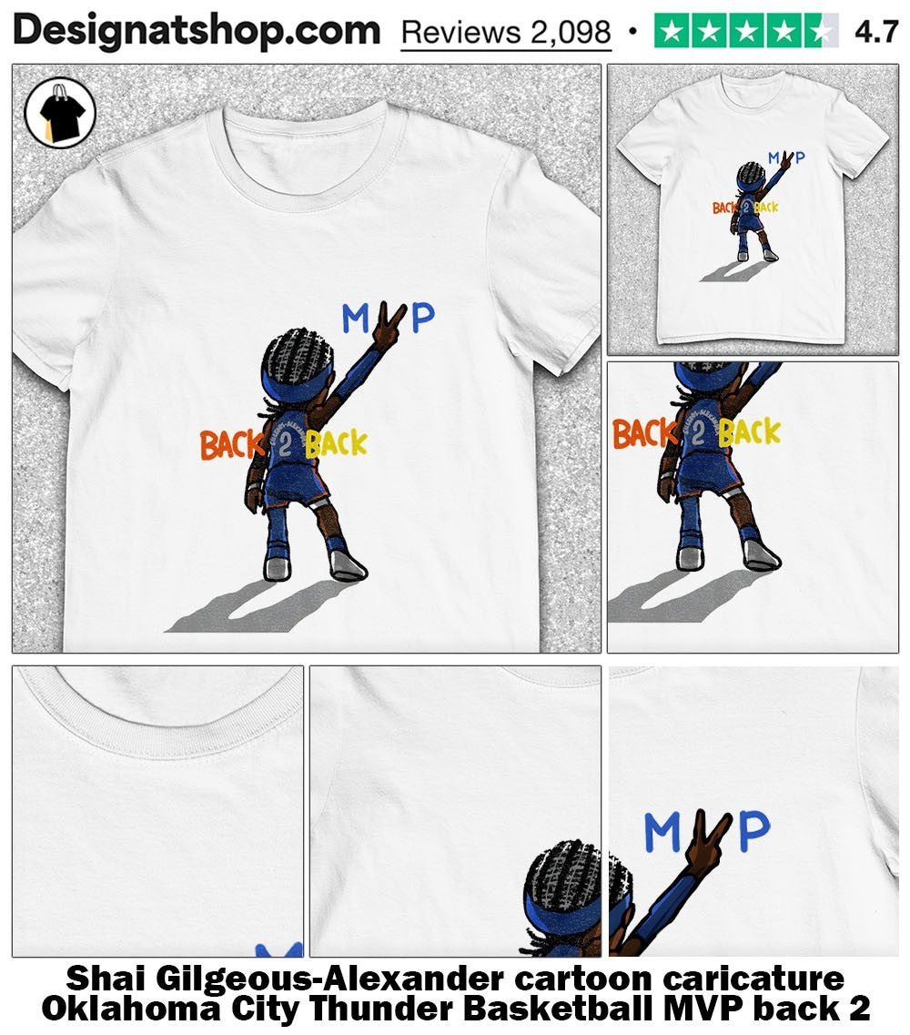 Shai Gilgeous-Alexander cartoon caricature Oklahoma City Thunder Basketball MVP back 2 back shirt
