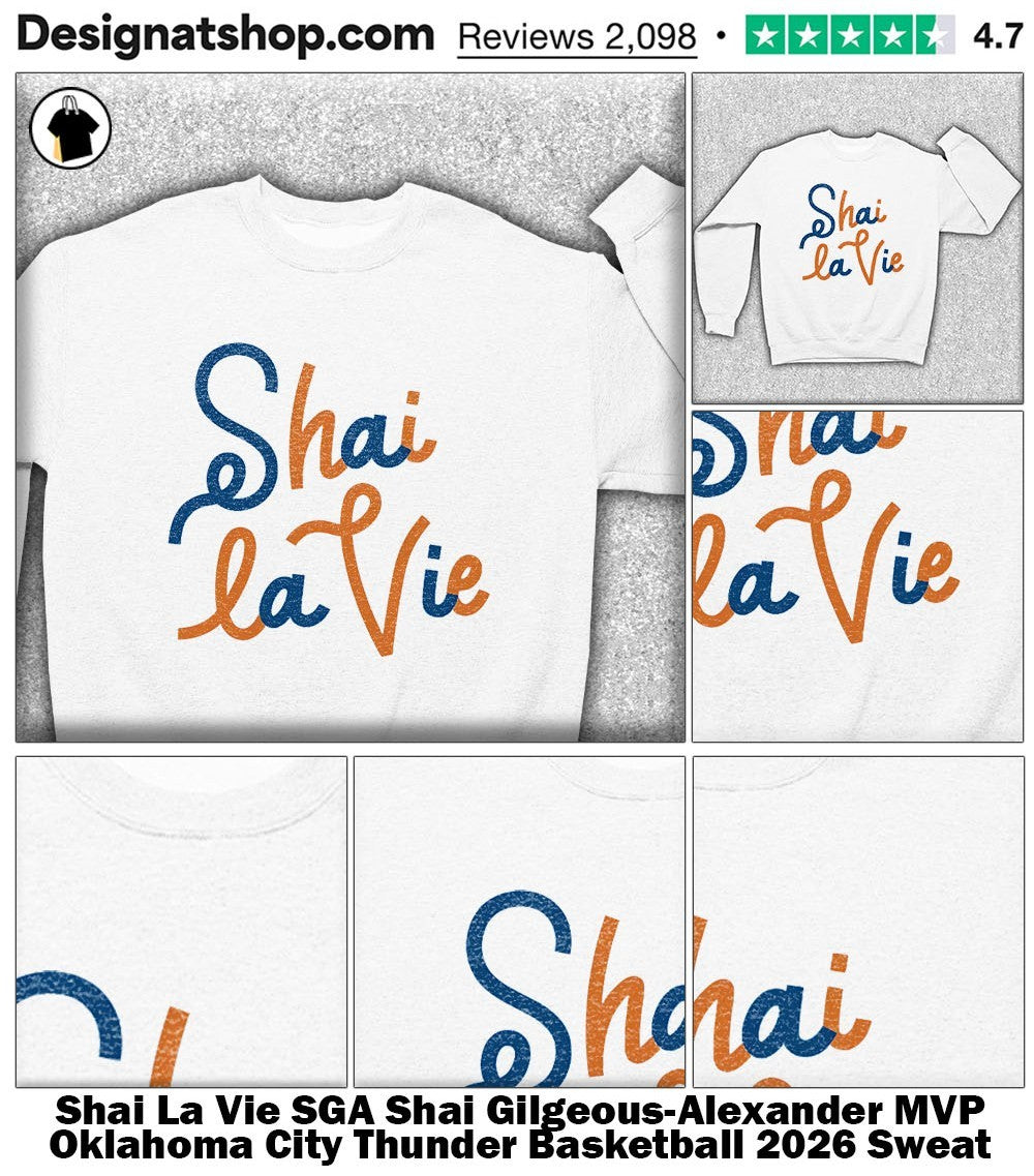 Shai La Vie SGA Shai Gilgeous-Alexander MVP Oklahoma City Thunder Basketball 2026 shirt