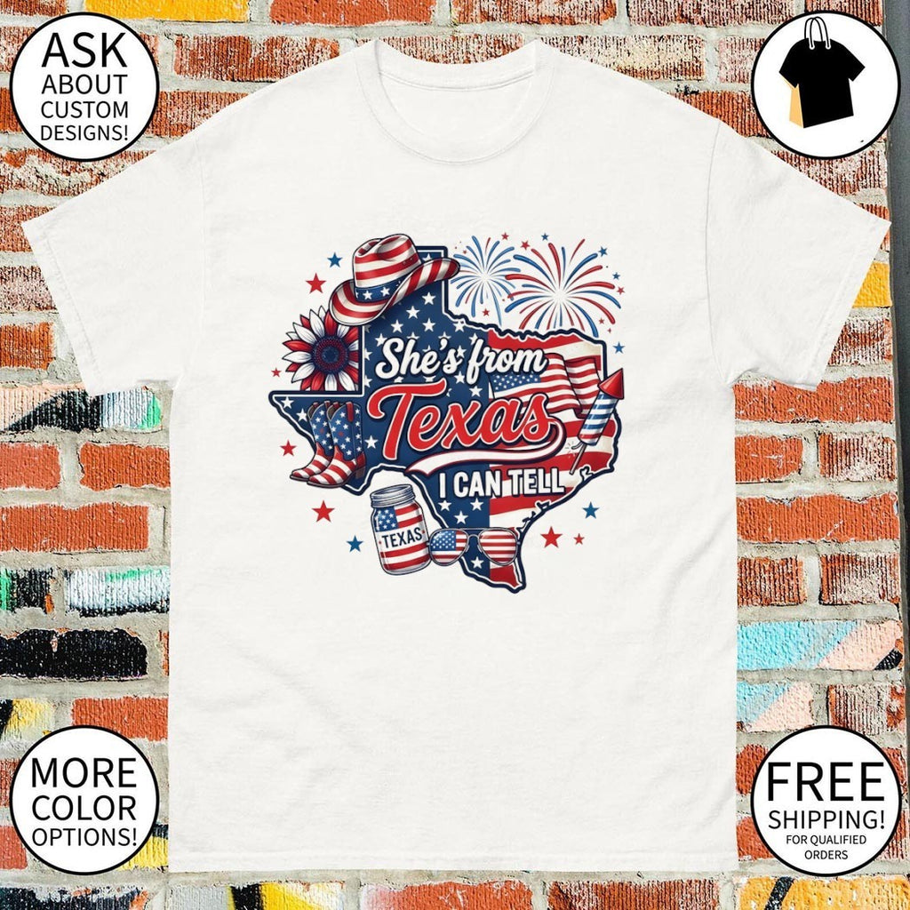 She’s From Texas I Can Tell 4th Of July Patriotic America Western shirt