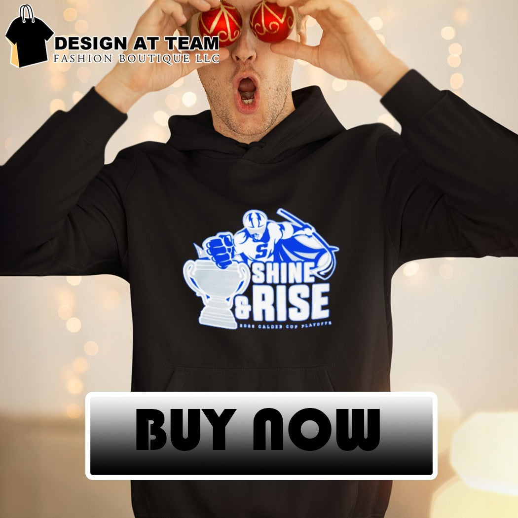 Shine and Rise Syracuse Crunch Tampa Bay Lightning Hockey Calder Cup 2026 shirt