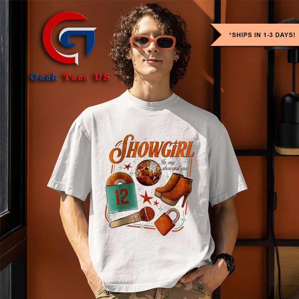 Showgirl in my showgirl era shirt