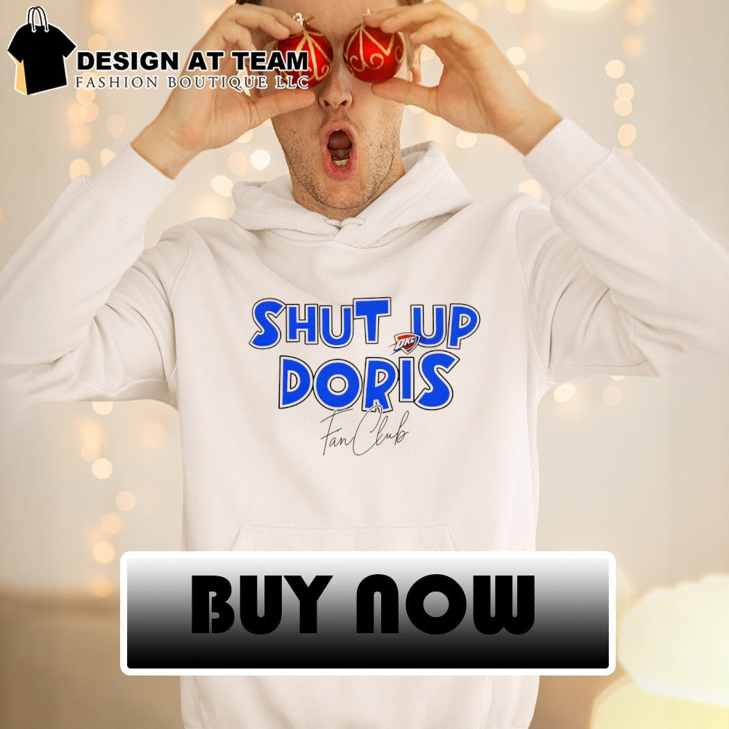 Shut Up Doris Fan Club Oklahoma City Thunder Basketball 2026 shirt