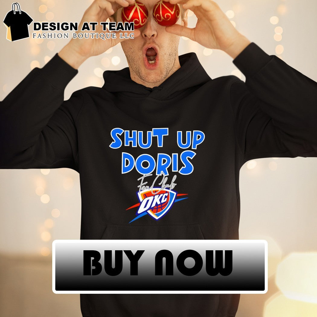 Shut Up Doris Fan Club Oklahoma City Thunder Basketball logo 2026 shirt