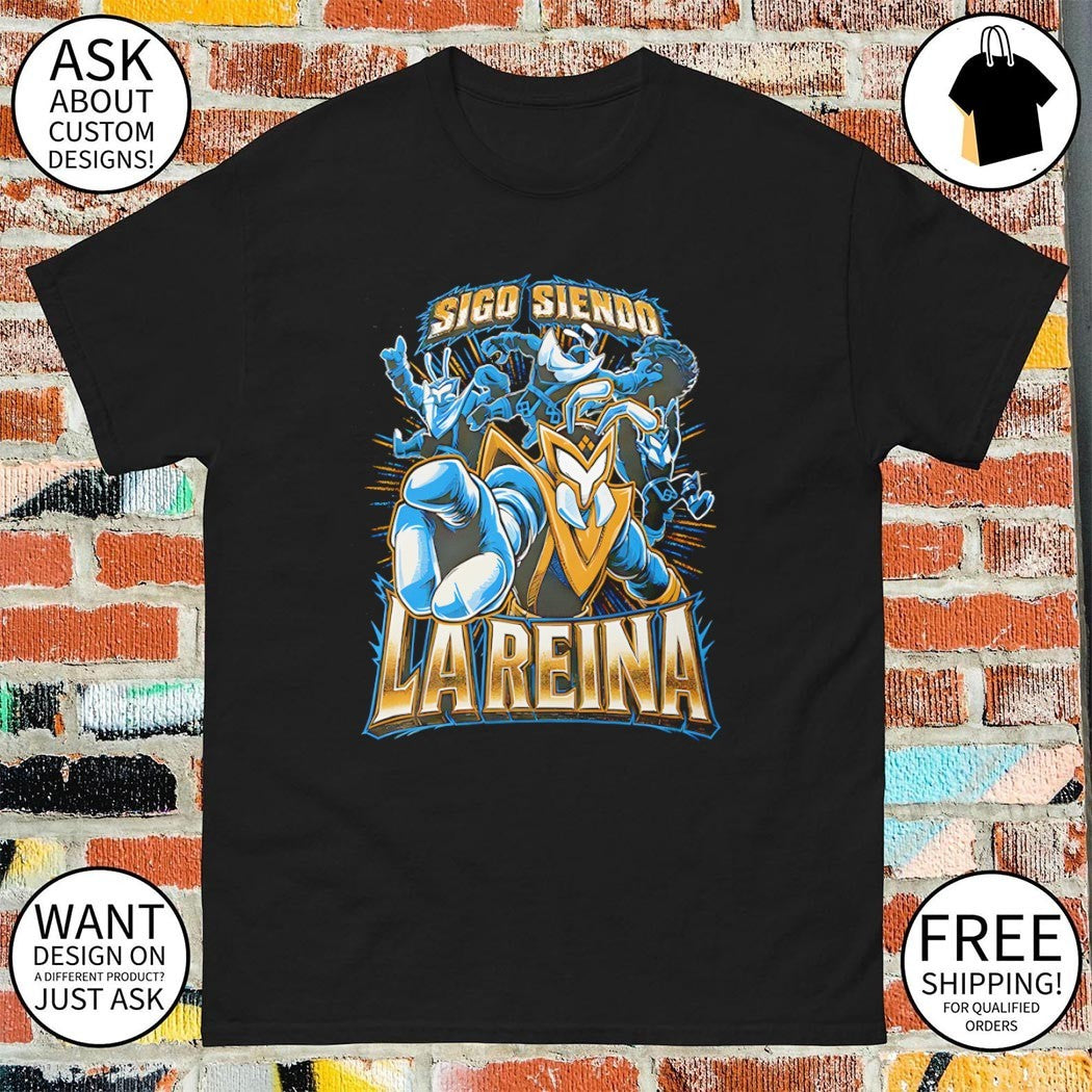 Sigo Siendo La Reina 2026 shirt