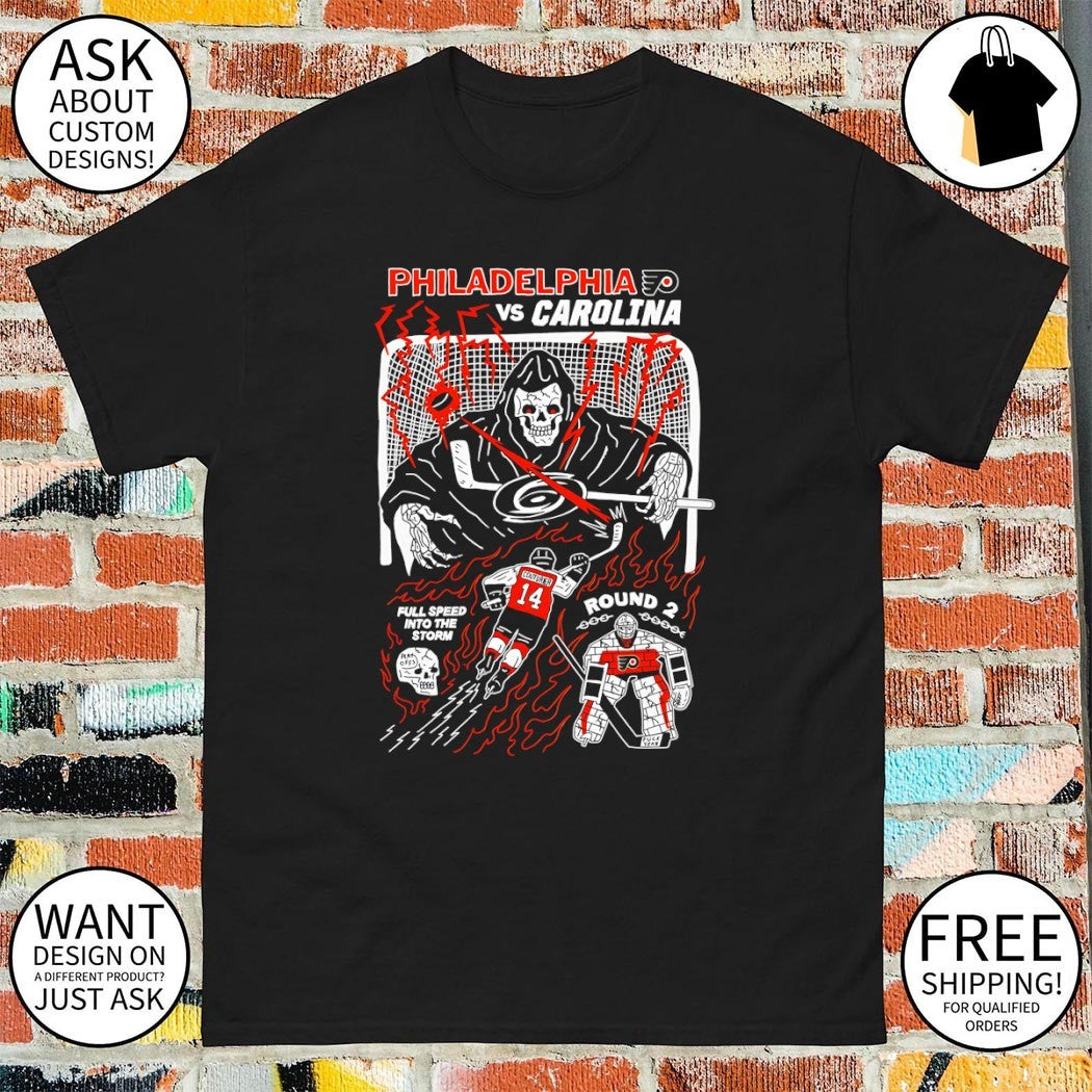 Skeleton Philadelphia Flyers vs Carolina Hurricanes Hockey full speed into the storm shirt