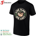 Sloth live slow die last hanging branch shirt