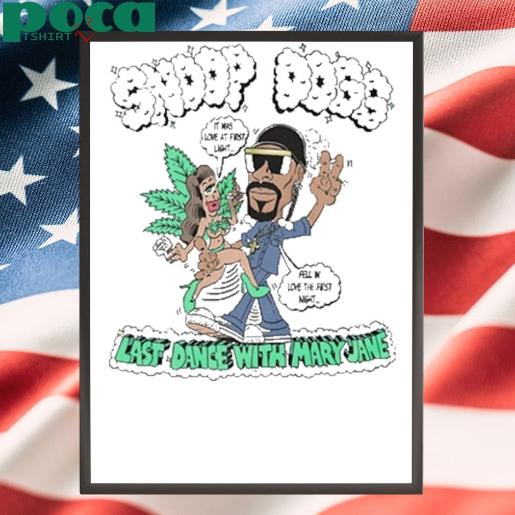 Snoop Dogg Last Dance With Mary Jane shirt