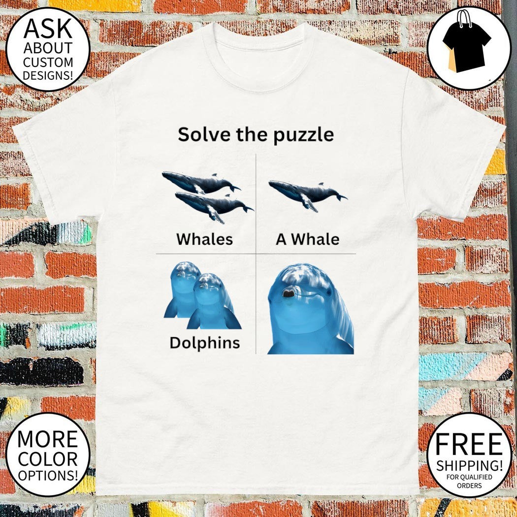 Solve the puzzle Whales a Whale Dolphins shirt