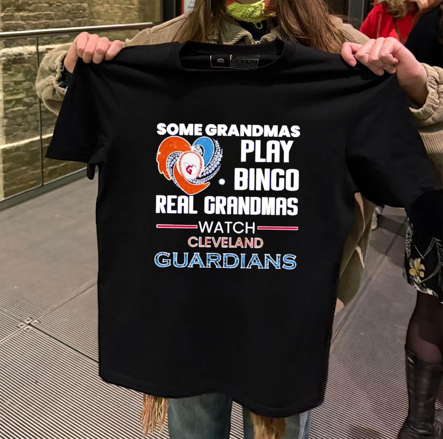 Some Grandmas Play Bingo Real Grandmas Watch Cleveland Guardians shirt