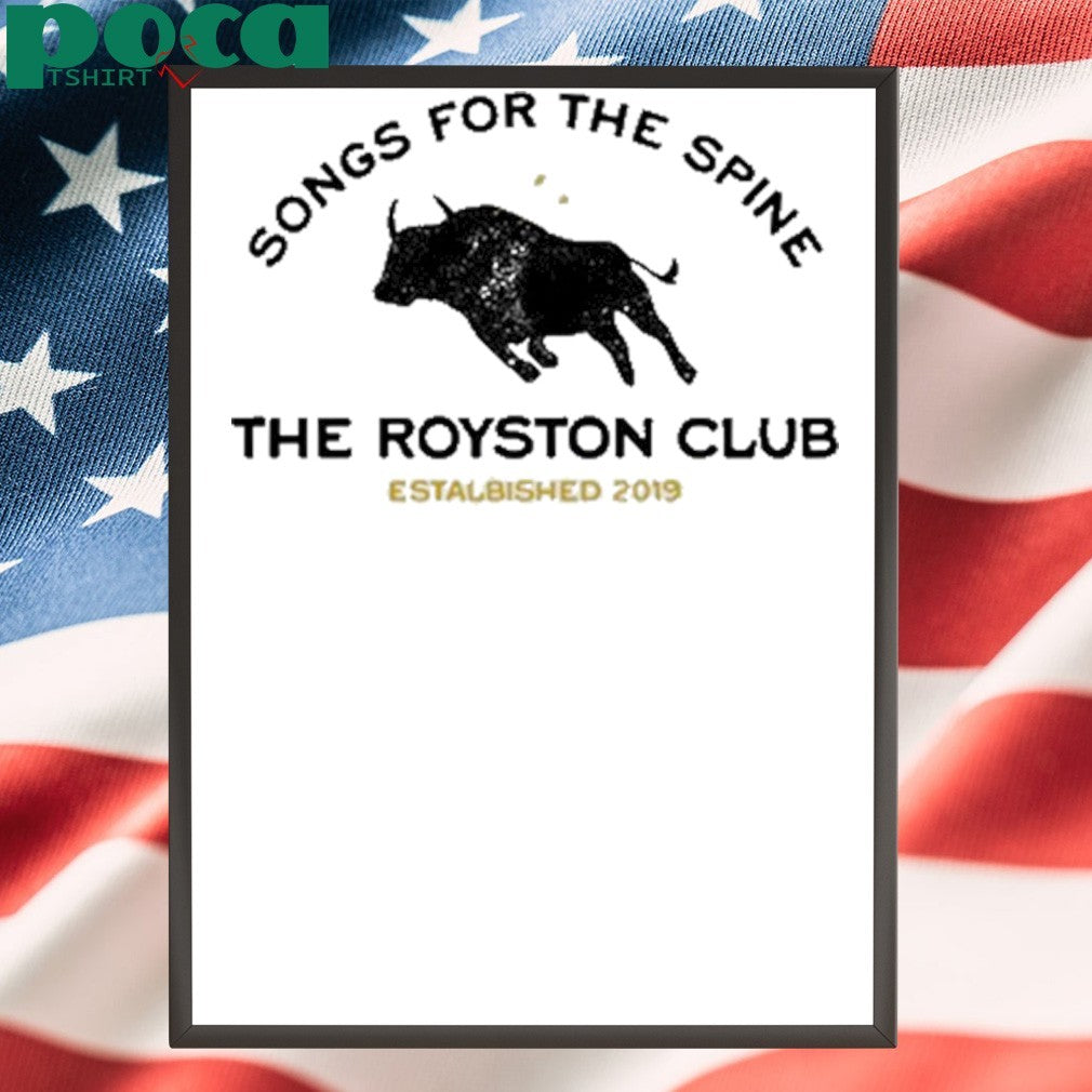 Songs For The Spine The Royston Club Estalbished 2019 Shirt