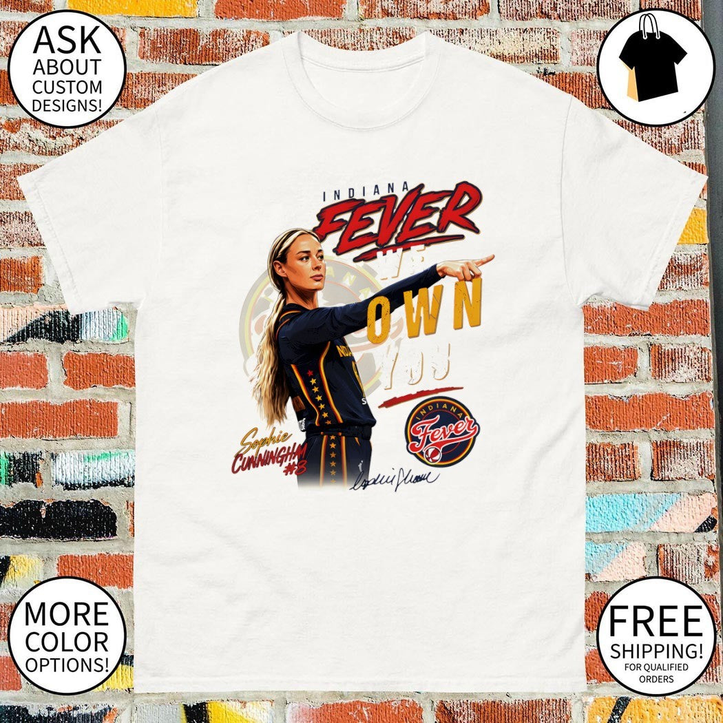 Sophie Cunningham 8 Indiana Fever WNBA Basketball Fever we own you 2026 shirt