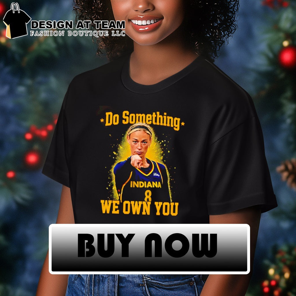 Sophie Cunningham Do Something We Own You Indiana Fever WNBA Basketball 2026 shirt