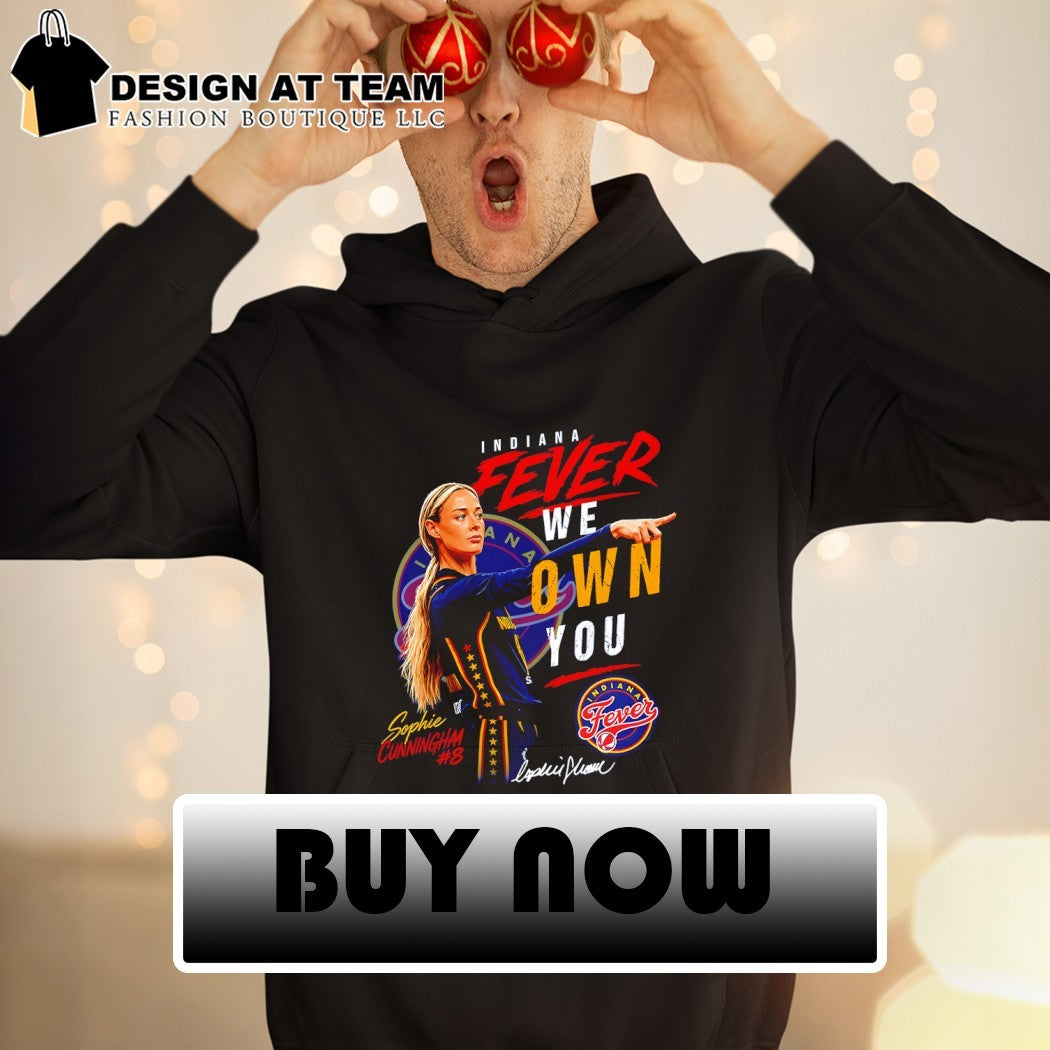Sophie Cunningham Indiana Fever Basketball Player we own you sports shirt