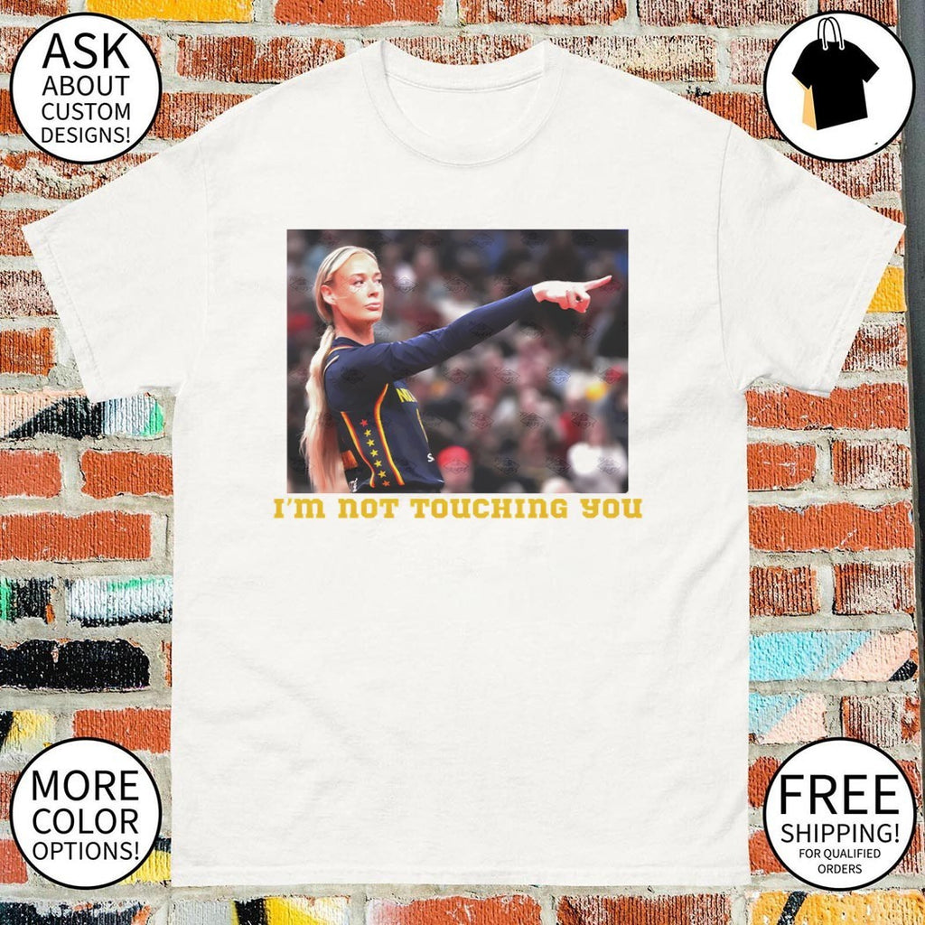 Sophie Cunningham Indiana Fever WNBA I’m not touching you shirt