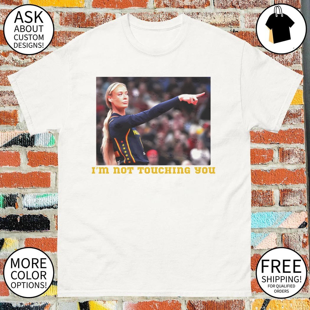 Sophie Cunningham Indiana Fever WNBA I’m not touching you shirt
