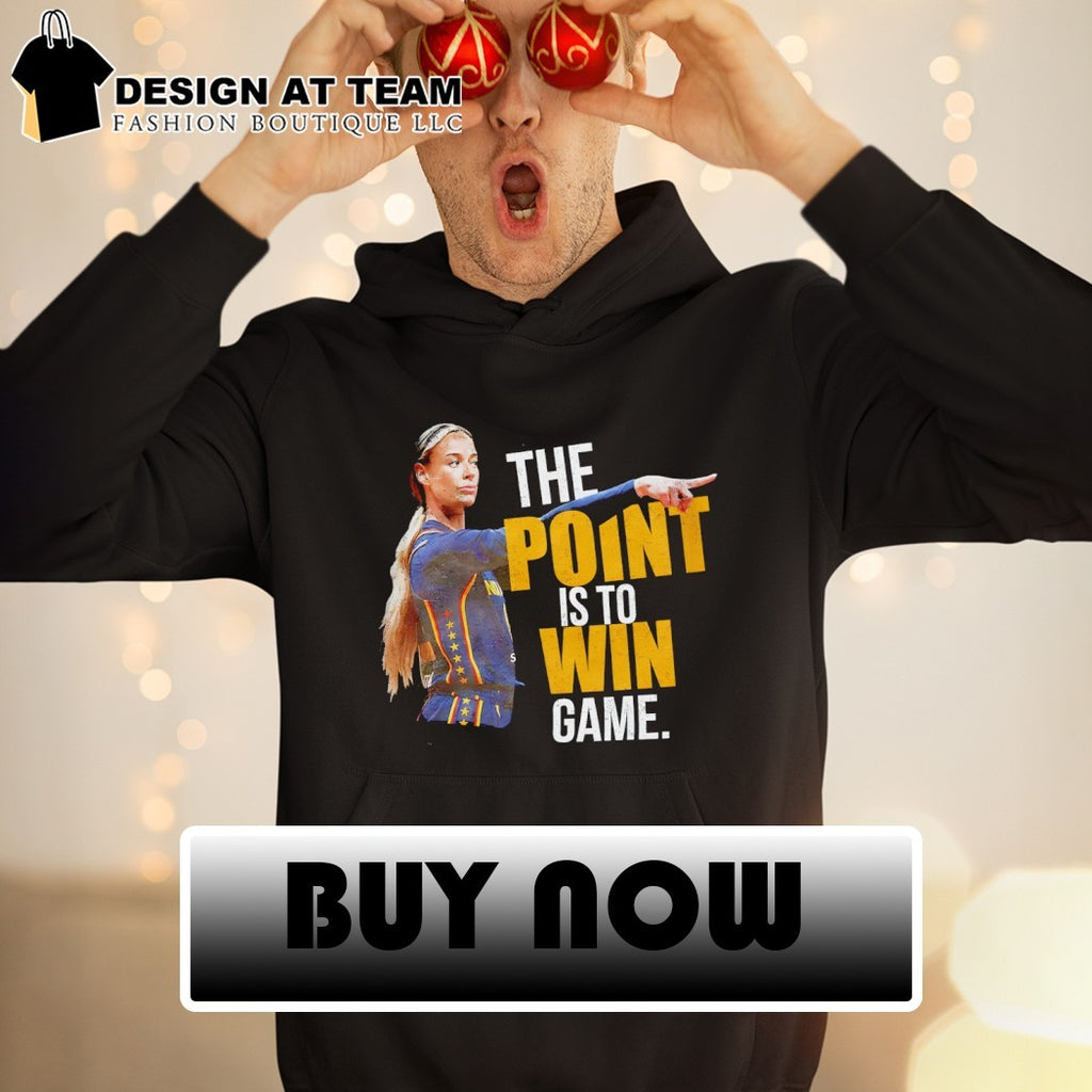 Sophie Cunningham Indiana Fever WNBA The point is to win game shirt