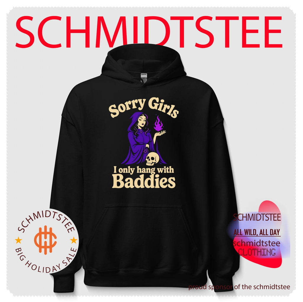 Sorry Girls I Only Hang with Baddies Warlock wizard shirt