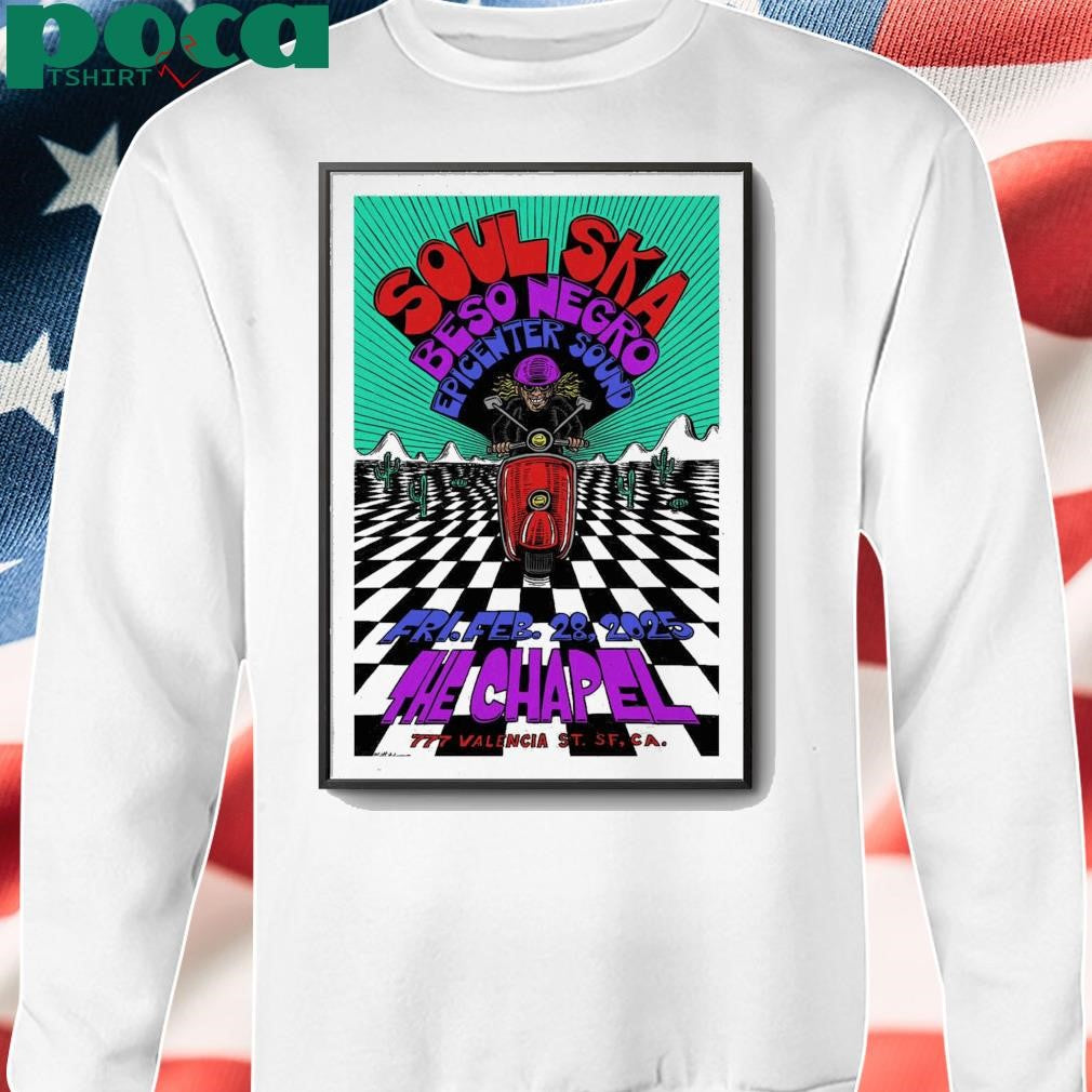 Soul Ska At The Chapel On February 28, 2025 Show Poster shirt