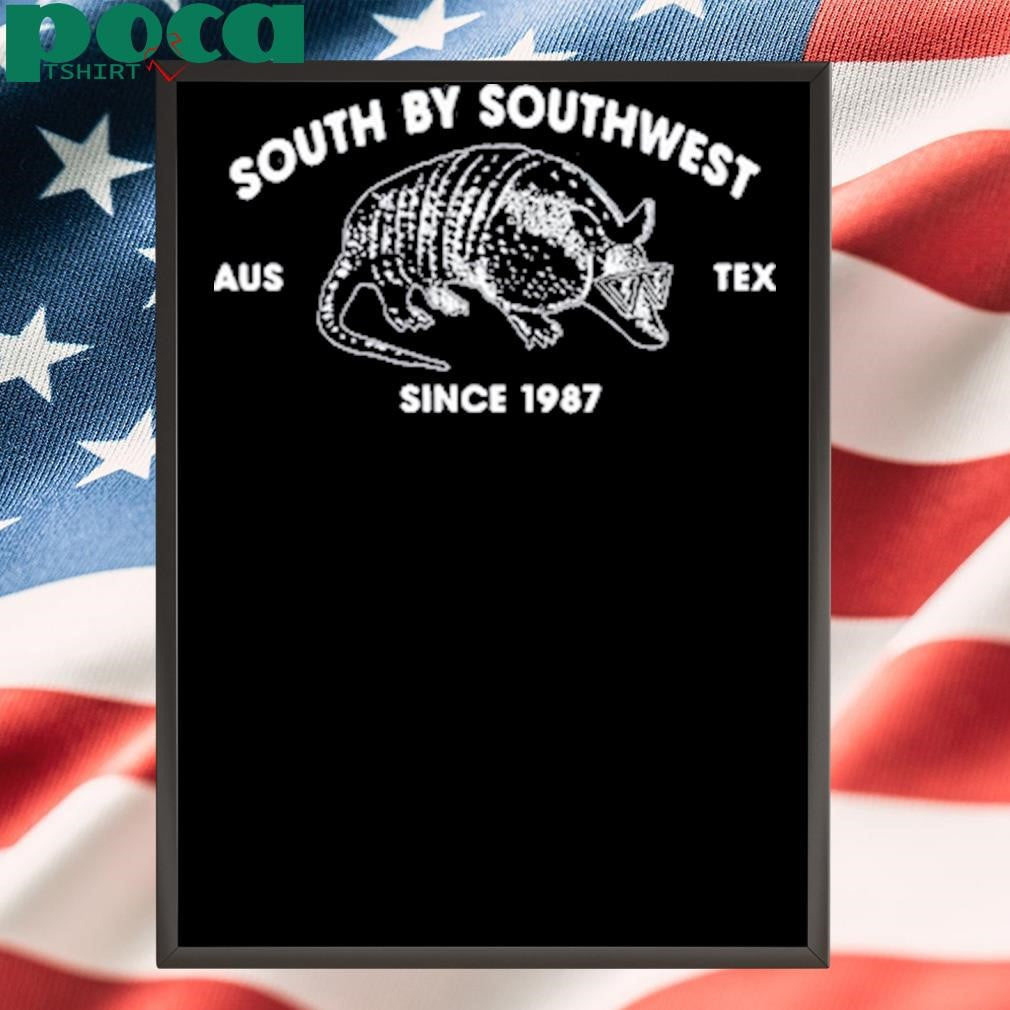South By Southwest Aus Tex Since 1987 shirt